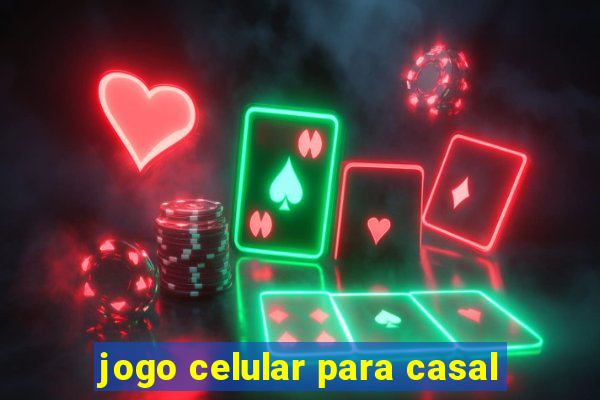 jogo celular para casal